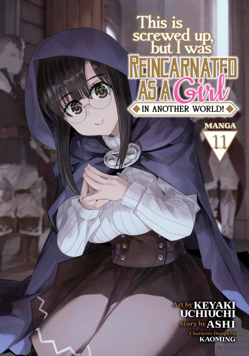 Книга This Is Screwed Up, But I Was Reincarnated as a Girl in Another World! (Manga) Vol. 11 Kaoming
