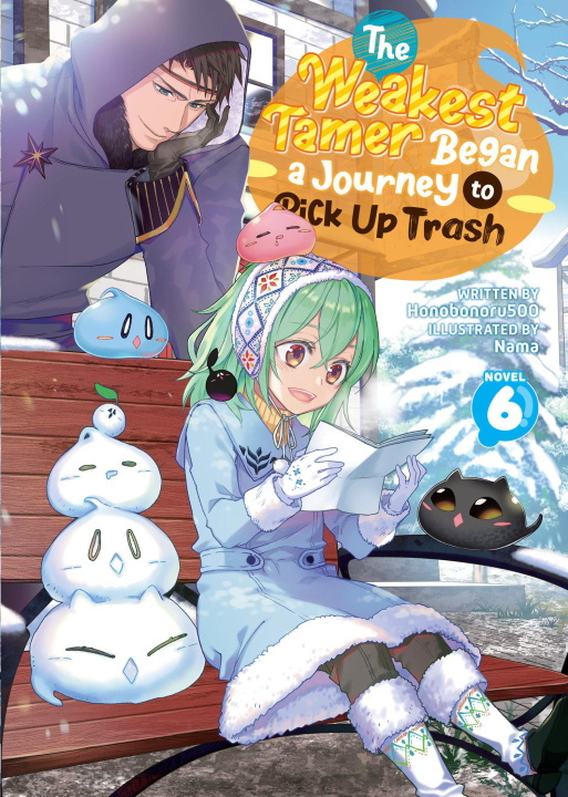 Книга The Weakest Tamer Began a Journey to Pick Up Trash (Light Novel) Vol. 6 Nama