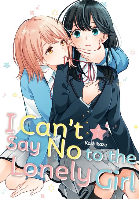 Книга I Can't Say No to the Lonely Girl 1 