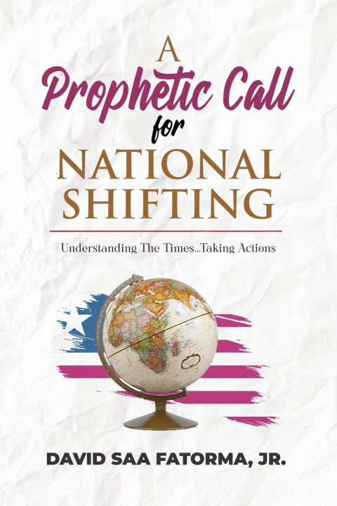 Buch A Prophetic Call for National Shifting David Fatorma