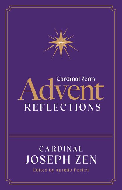 Kniha Cardinal Zen's Advent Reflections Aurelio Porfori