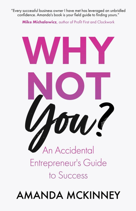 Книга Why Not You? Amanda McKinney