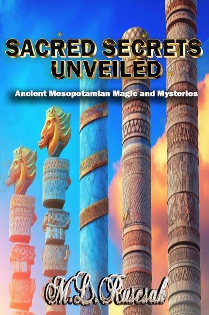 Carte Sacred Secrets Unveiled: Ancient Mesopotamian Magic and Mysteries 