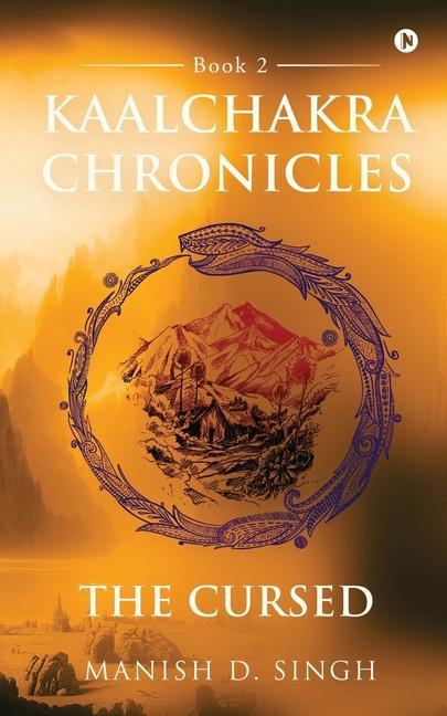 Книга Kaalchakra Chronicles: The Cursed: Book 2 Manish D. Singh