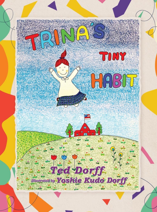 Knjiga Trina's Tiny Habit Ted Dorff