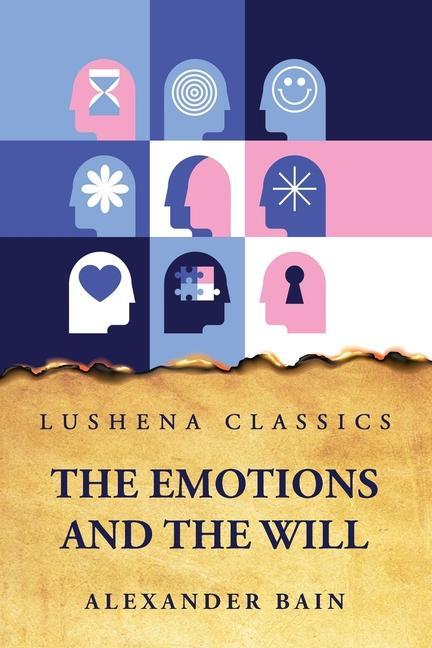 Книга The Emotions and the Will Alexander Bain