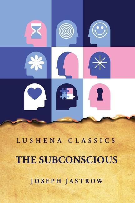 Book The Subconscious Joseph Jastrow