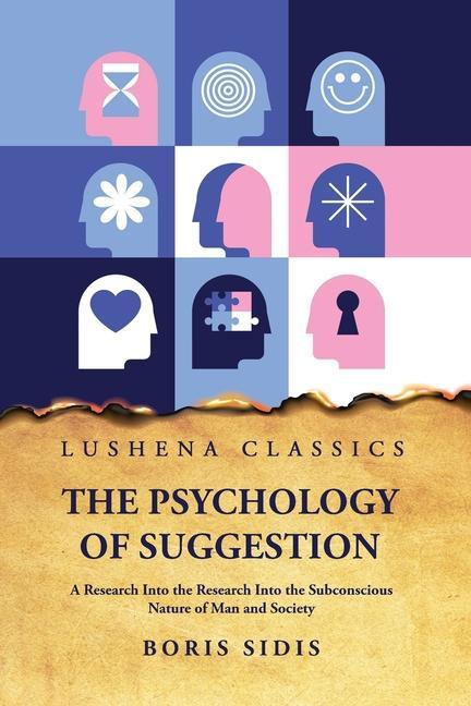 Könyv The Psychology of Suggestion 