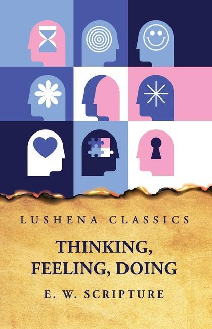 Knjiga Thinking, Feeling, Doing E. W. Scripture