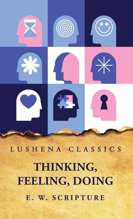Knjiga Thinking, Feeling, Doing E. W. Scripture