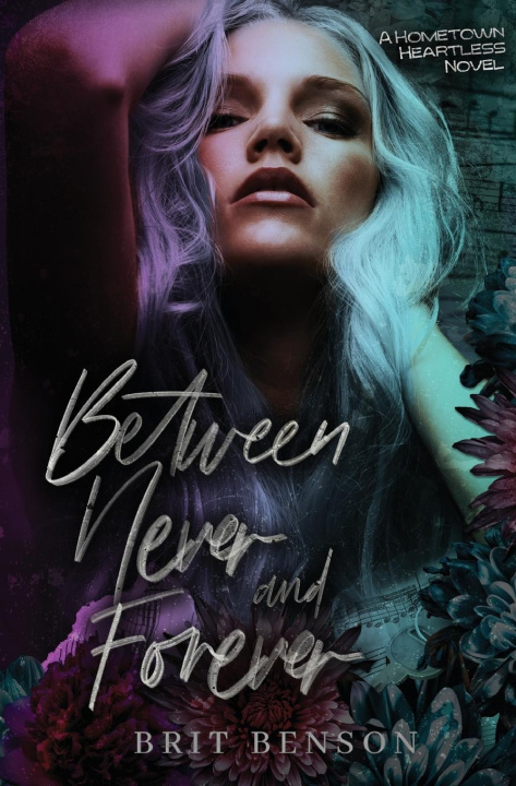 Book Between Never and Forever Brit Benson