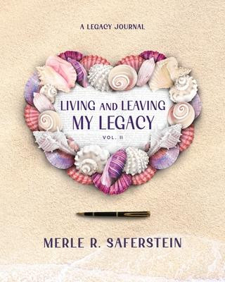 Kniha Living and Leaving My Legacy, Vol. II: A Legacy Journal Sheryl Sandberg