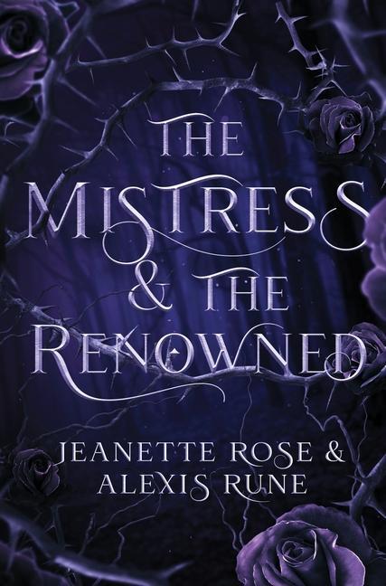 Könyv The Mistress & The Renowned: A Hades & Persephone Retelling Jeanette Rose