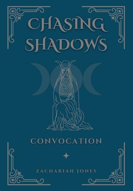 Knjiga Chasing Shadows: Convocation Zachariah Jones
