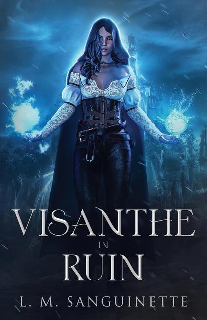 Книга Visanthe in Ruin L. M. Sanguinette