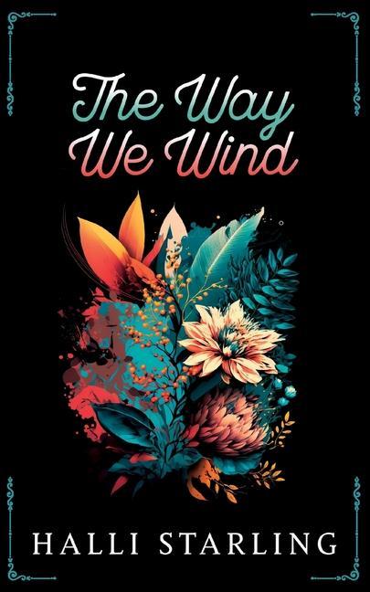 Buch The Way We Wind Halli Starling