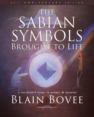 Carte The Sabian Symbols Brought to Life: A Traveler's Guide to Symbol and Meaning 
