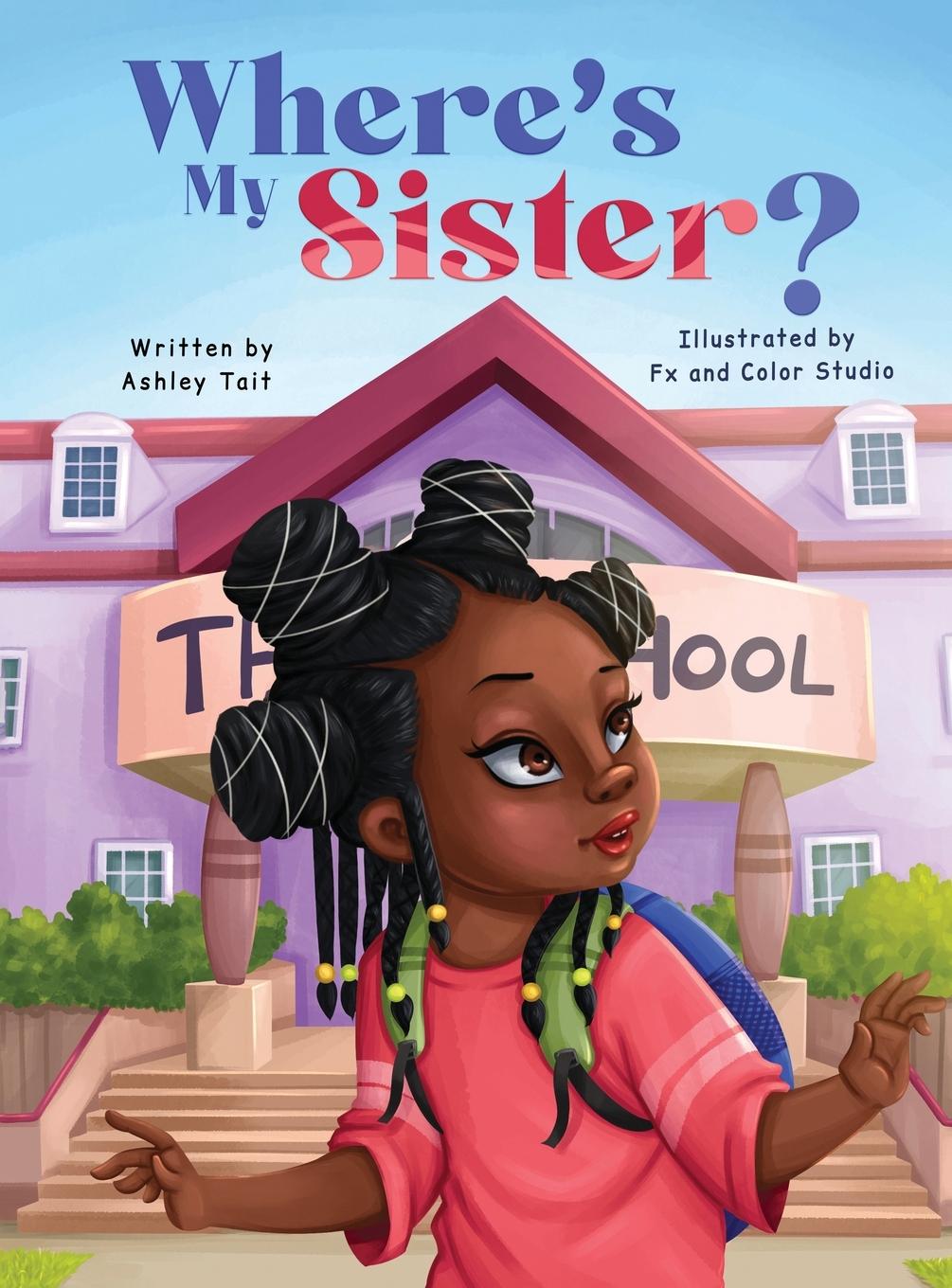 Книга Where's My Sister? Ashley Tait