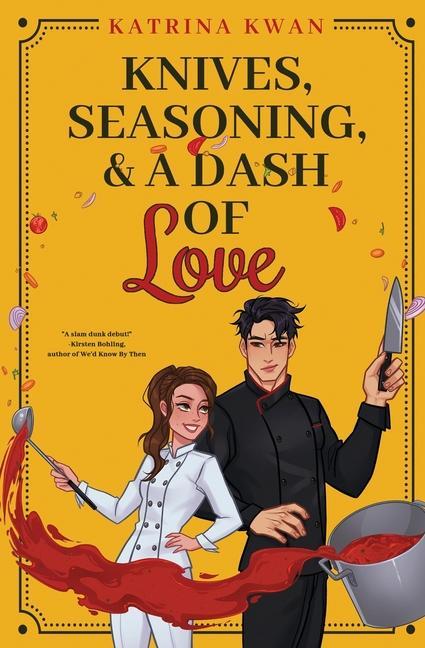 Könyv Knives, Seasoning, & a Dash of Love 
