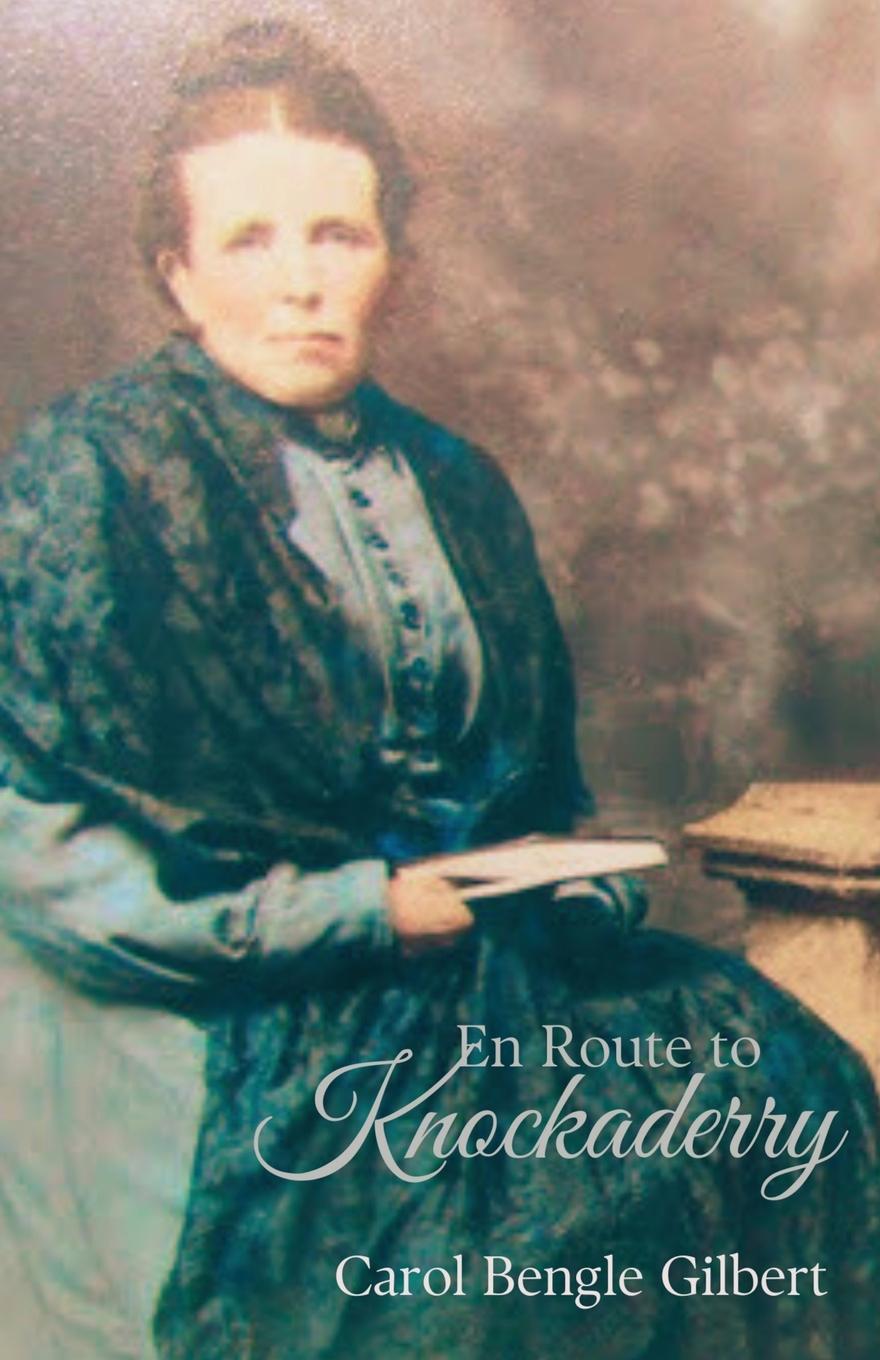 Книга En Route to Knockaderry Carol Bengle Gilbert