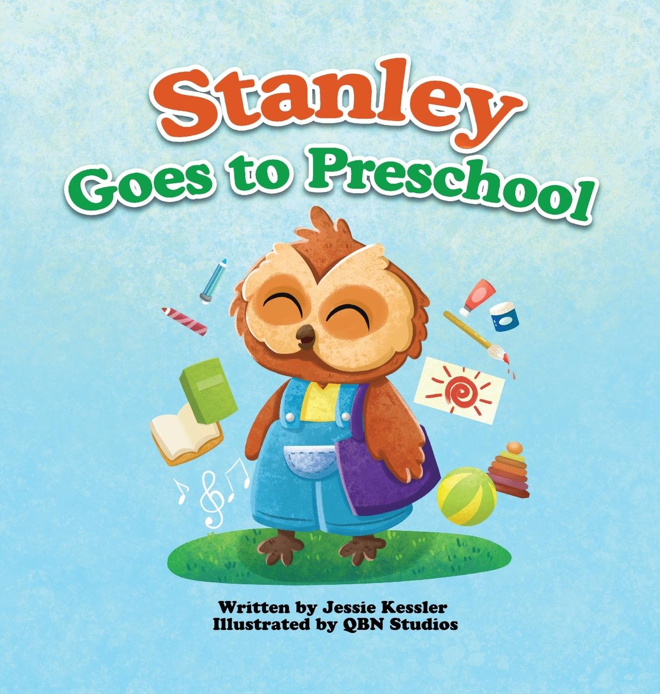 Knjiga Stanley Goes to Preschool Jessie Kessler