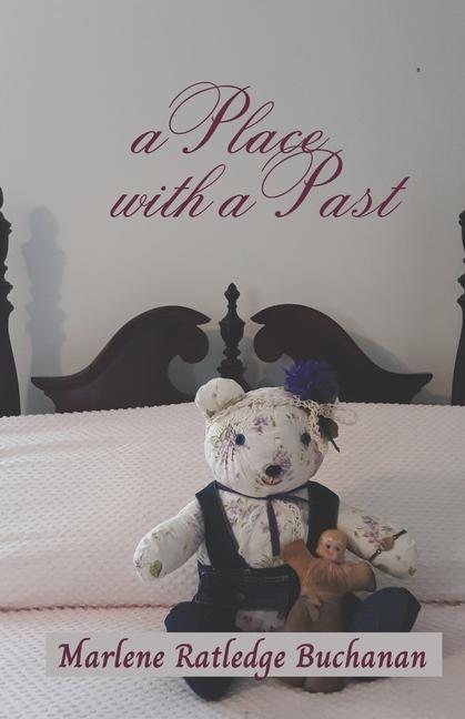 Carte A Place with a Past Marlene Ratledge Buchanan