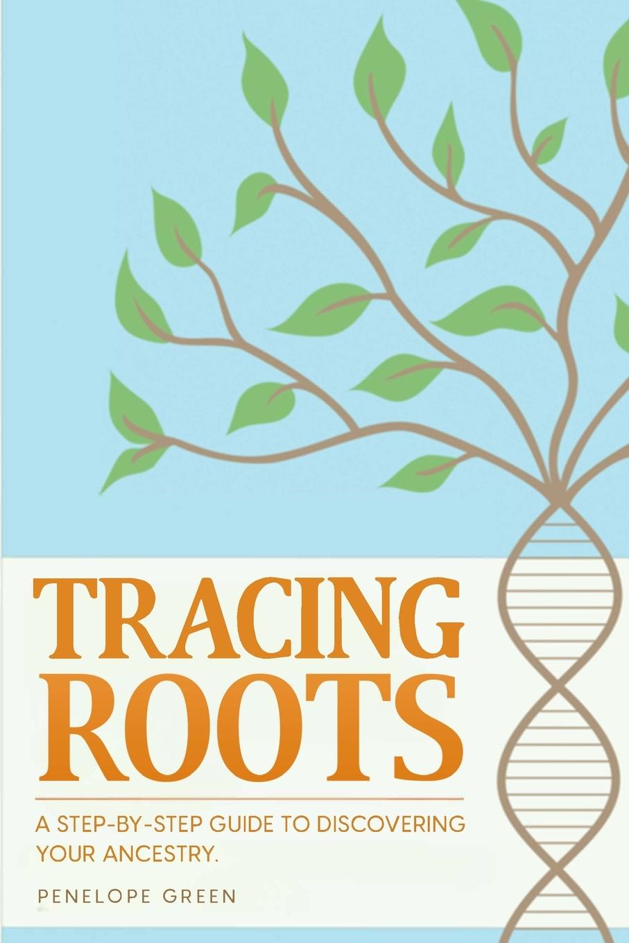 Kniha Tracing Roots Penelope Green