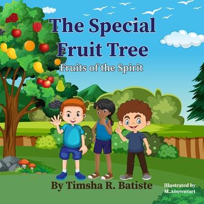Книга The Special Fruit Tree: Fruits of the Spirit M. Anowerart