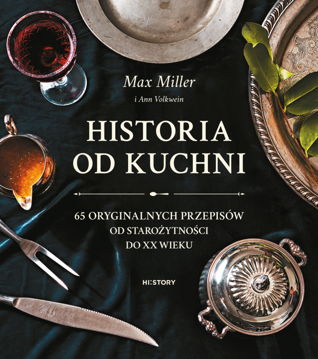 Книга Historia od kuchni. Miller Max