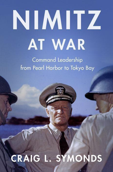 Książka Nimitz at War Command Leadership from Pearl Harbor to Tokyo Bay (Paperback) 