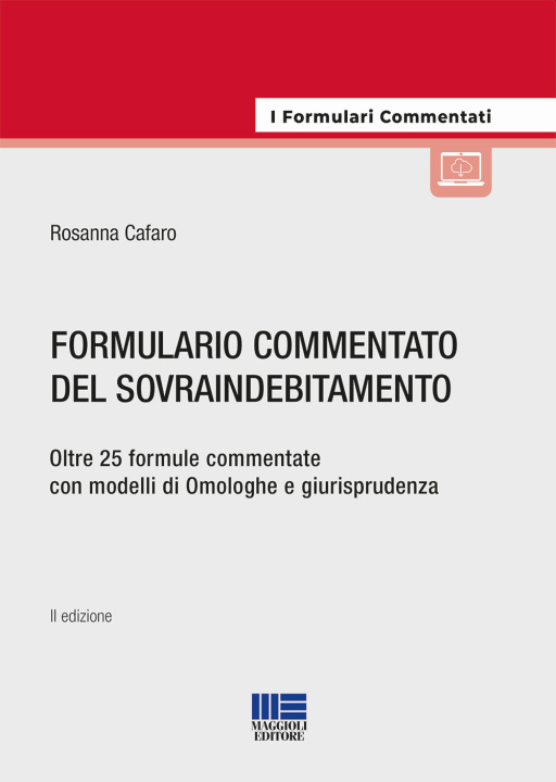 Carte Formulario commentato del sovraindebitamento Rosanna Cafaro