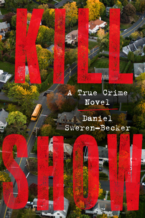 Buch Kill Show Daniel Sweren-Becker