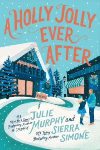 Kniha Holly Jolly Ever After Julie Murphy