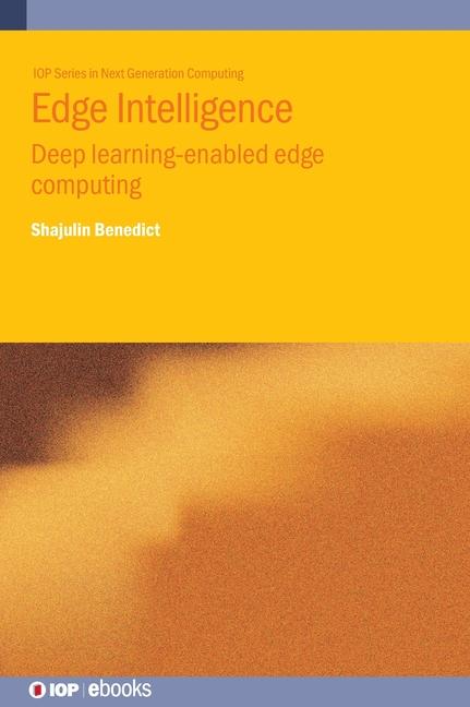 Knjiga Edge Intelligence Shajulin (Indian Institute of Information Technology Kottayam (India)) Benedict