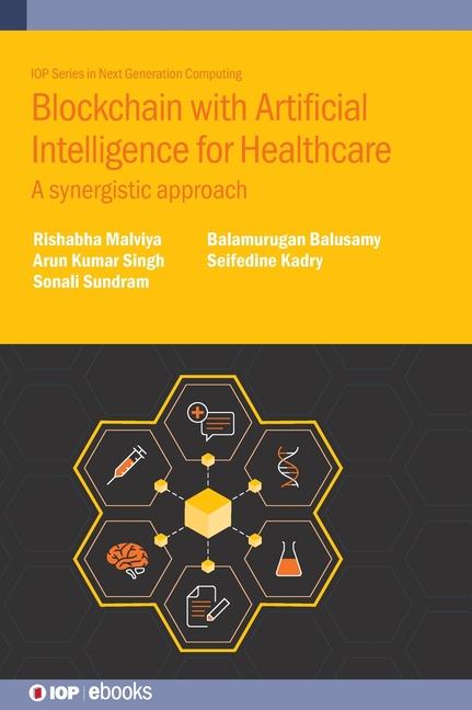 Kniha Blockchain with Artificial Intelligence for Healthcare Rishabha (Galgotias University (India)) Malviya