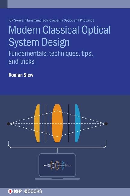 Książka Modern Classical Optical System Design Ronian Siew