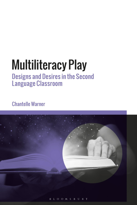 Knjiga Multiliteracy Play Warner Chantelle Warner