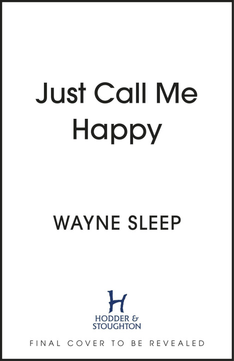 Knjiga Just Call Me Happy Wayne Sleep