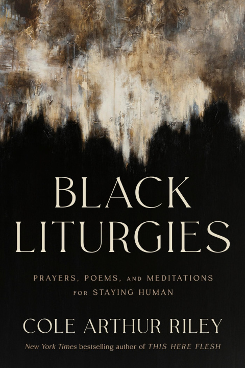 Книга Black Liturgies Cole Arthur Riley