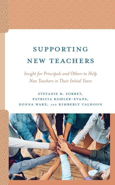 Knjiga Supporting New Teachers Stefanie R. Sorbet