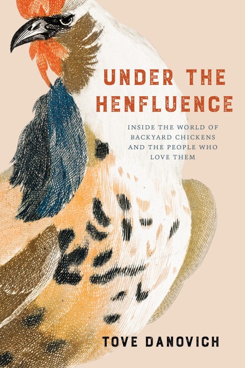 Buch Under the Henfluence Tove Danovich