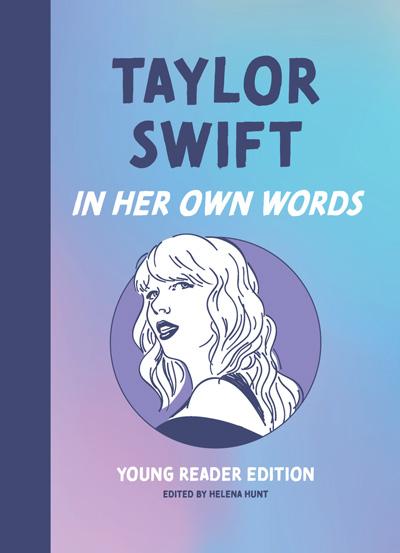Kniha Taylor Swift: In Her Own Words: Young Reader Edition 