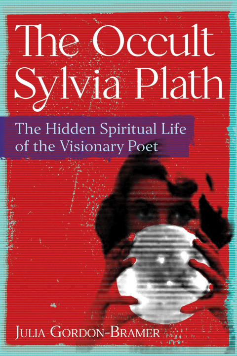 Kniha Occult Sylvia Plath Julia Gordon-Bramer