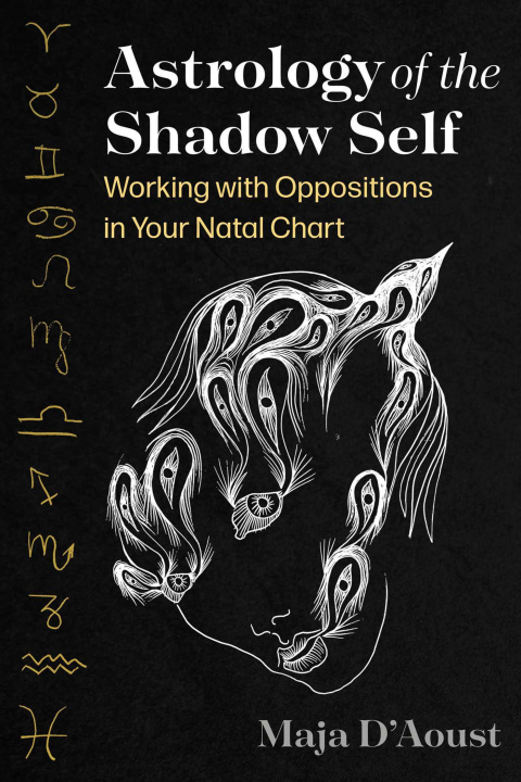 Kniha Astrology of the Shadow Self Maja D'Aoust