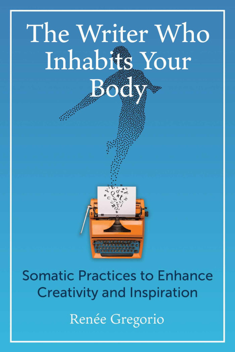 Libro Writer Who Inhabits Your Body Renee Gregorio