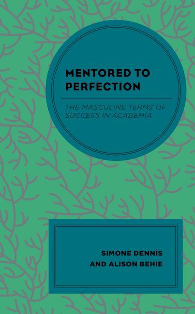 Книга Mentored to Perfection Simone Dennis