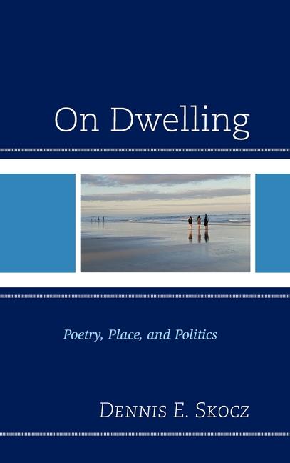 Knjiga On Dwelling Dennis E. Skocz