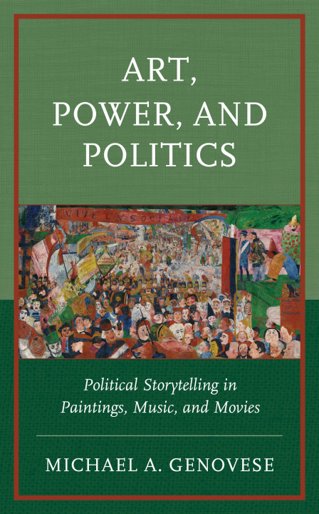 Kniha Art, Power, and Politics Michael A. Genovese