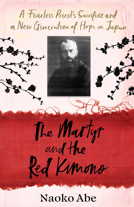 Könyv Martyr and the Red Kimono Naoko Abe