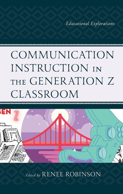 Kniha Communication Instruction in the Generation Z Classroom 
